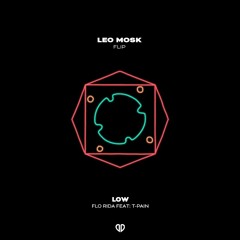 Flo Rida - Low (Leo Mosk Flip)[DropUnited Exclusive]