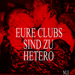 Eure Clubs sind zu Hetero (ViP)