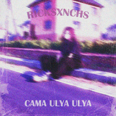 CAMA ULYA ULYA (ULTRA SLOWED)