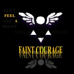 Faint Courage - Haze's Remix