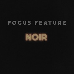 Sonokinetic Focus Feature - Noir