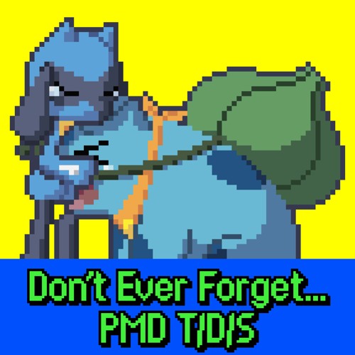 [8-Bit Cover] Don’t Ever Forget… | Pokémon Mystery Dungeon: Explorers of Time/Darkness/Sky