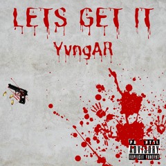 LETS GET IT (feat.JayKay)(prod. 17OnDaTrack)