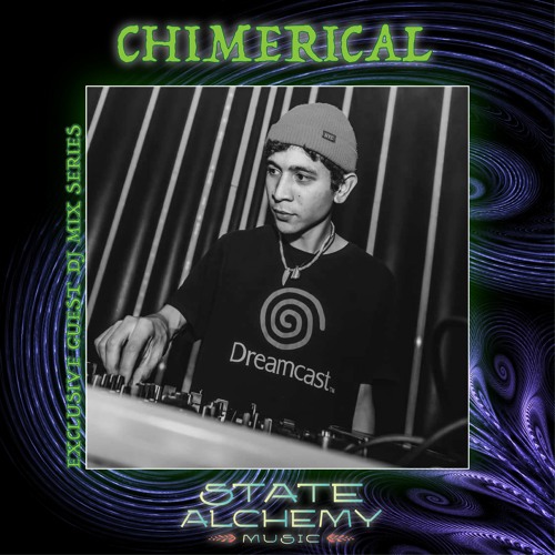 CHIMERICAL  || SA Exclusive #036
