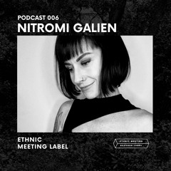 EMRL Podcast 006 / Nitromi Galien
