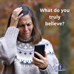 What do you truly believe?