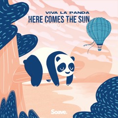 Viva La Panda - Here Comes The Sun