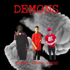 Chino Bambino - Demons (Ft. Nizzo & Porter)