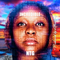 Incredible - NTG