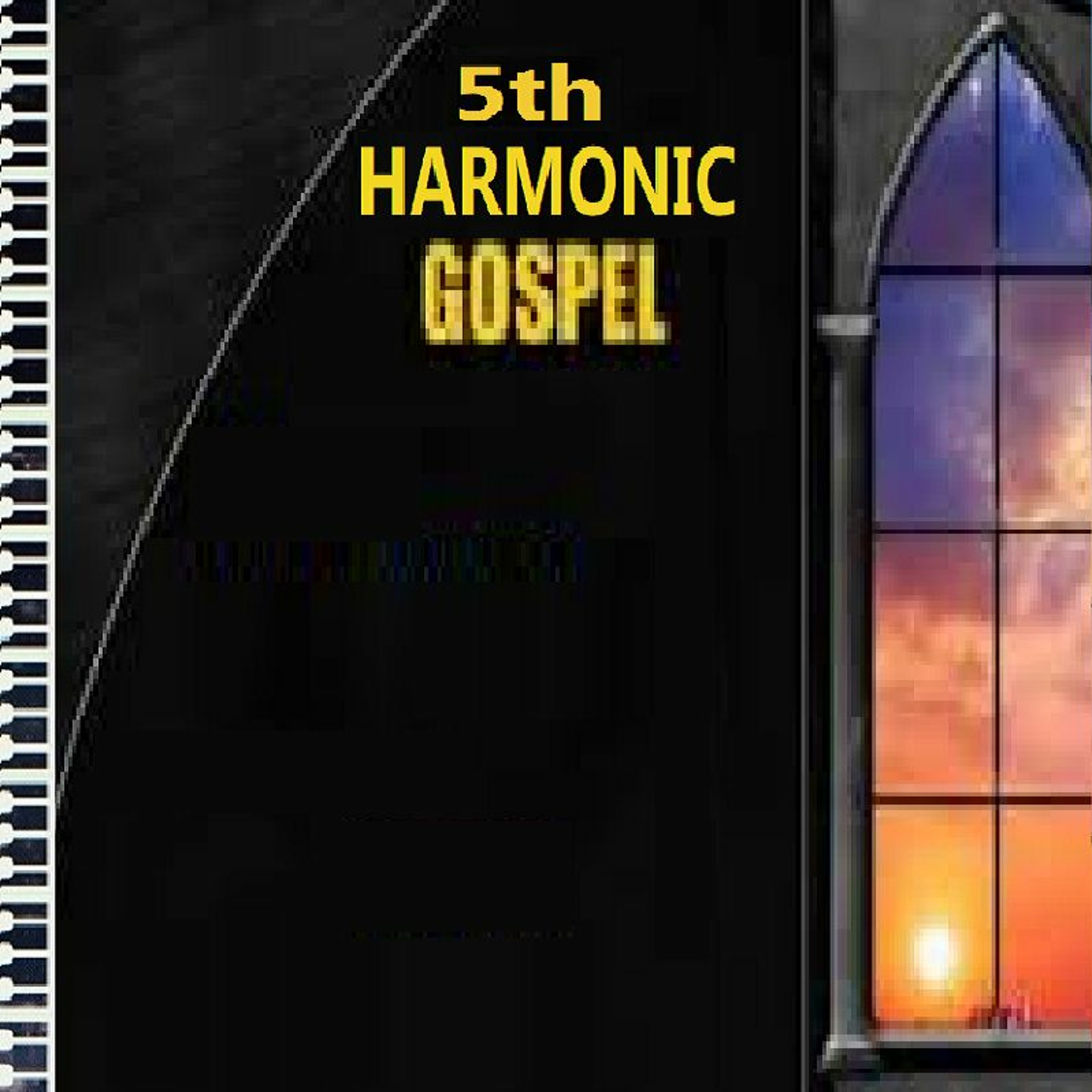 5th Harmonic Gospel episode artwork