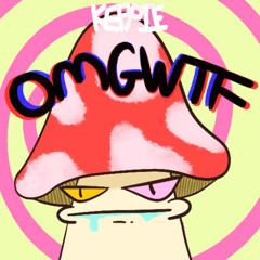 KEPPIE - OMGWTF (FREE DOWNLOAD)