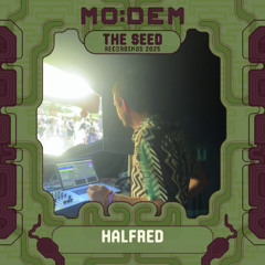 Halfred - Set at Seed Modem 2025