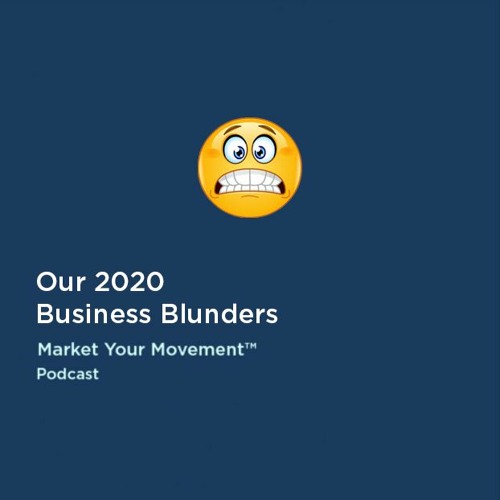 Jen's + Amanda's 2020 Business Blunders