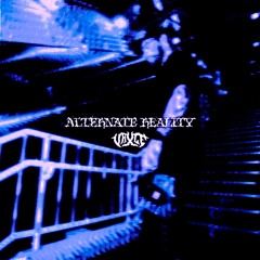 ALTERNATE REALITY (2024 MIX)
