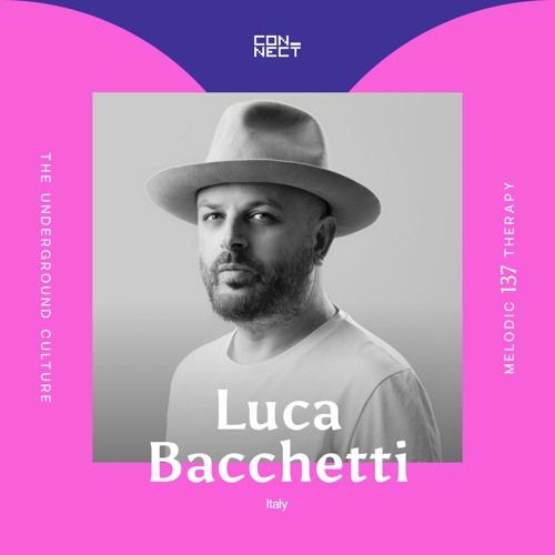 Luca Bacchetti @ Melodic Therapy #137 - Italy