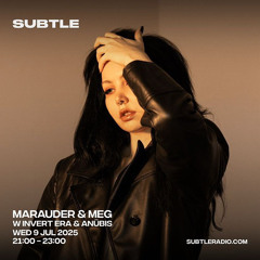 MARAUDER AND MEG @ SUBTLE RADIO