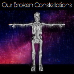 Our Broken Constellations - Remix