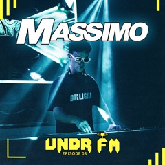 UNDR FM - Ep. 3 - Massimo
