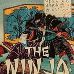 [Download] EBOOK 🎯 The Ninja: The History and Legacy of Feudal Japan’s Secret Agents
