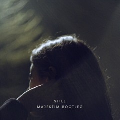 Lyves - Still (Majestim Bootleg)[Free Download]