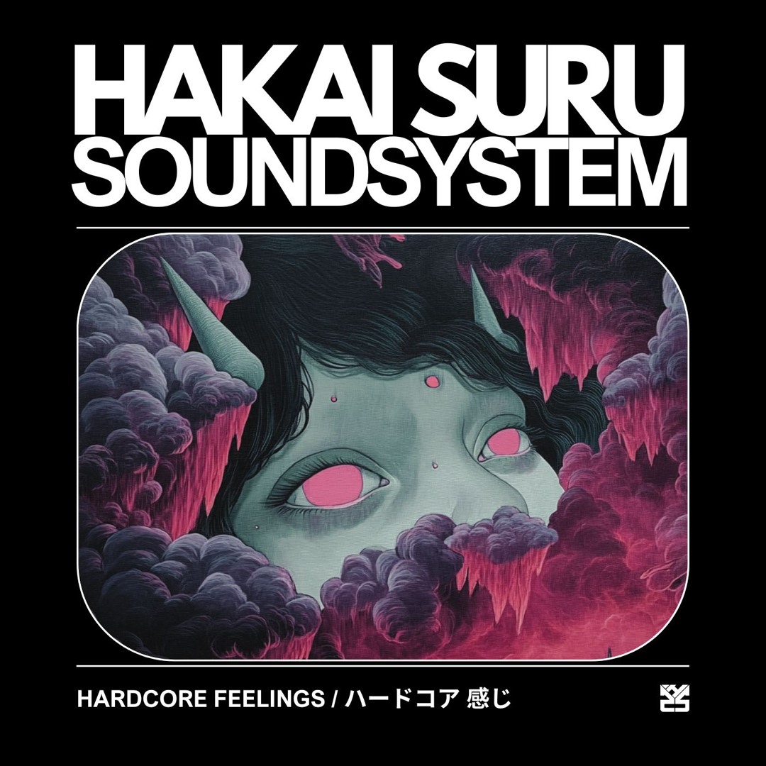 Stream HARDCORE FEELINGS / ハードコア 感じ by HAKAI SURU