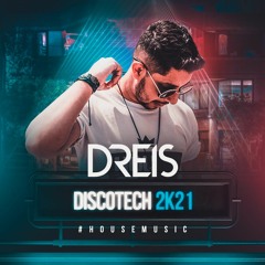 DISCOTECH #2K21