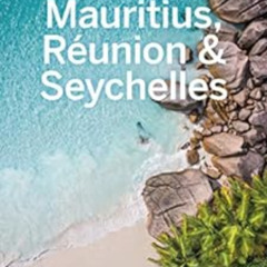 [Download] EBOOK 🖋️ Lonely Planet Mauritius, Reunion & Seychelles (Travel Guide) by
