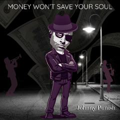 Money Won't Save Your Soul (Step Up)