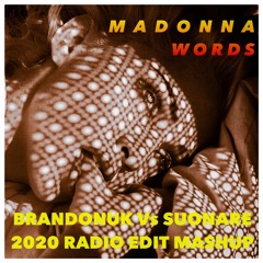 Madonna - Words (BrandonUK Vs Suonare 2020 Madame X Edit)