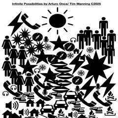 Infinite Possibilities  by Arturo Once/ Tim Manning C2025