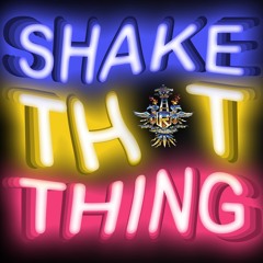 Shake That Thing (Get Busy Bootleg)
