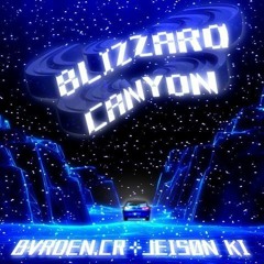 BLIZZARD CANYON - BVRDEN.CR FT. JEISØN KI (prod. WellFed)