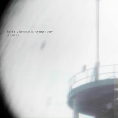 farfa cinematic symphony (Anoice 'farfa cinematic symphony')
