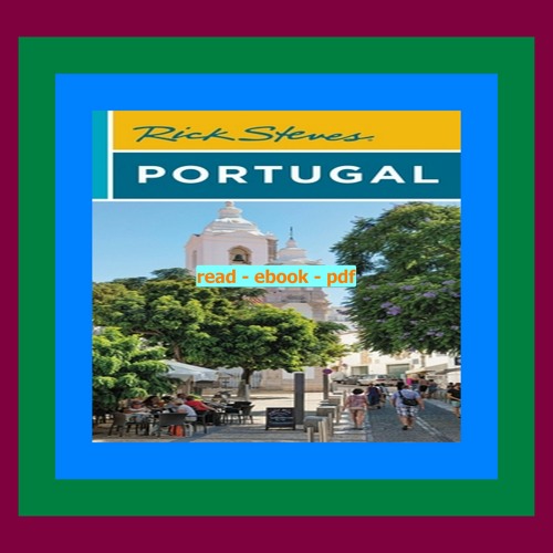 Stream Read Ebook Rick Steves Portugal (Travel Guide) by Vibatuqi