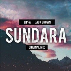 LIPPA  & Jack Brown - Sundara (Original Mix)