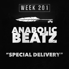 Anabolic Beatz - Special Delivery (Week 201)