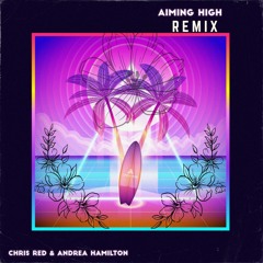Chris Red - Aiming High (Spark Remix)