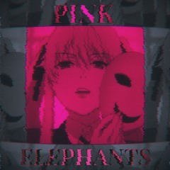 Pink Elephants edit audio