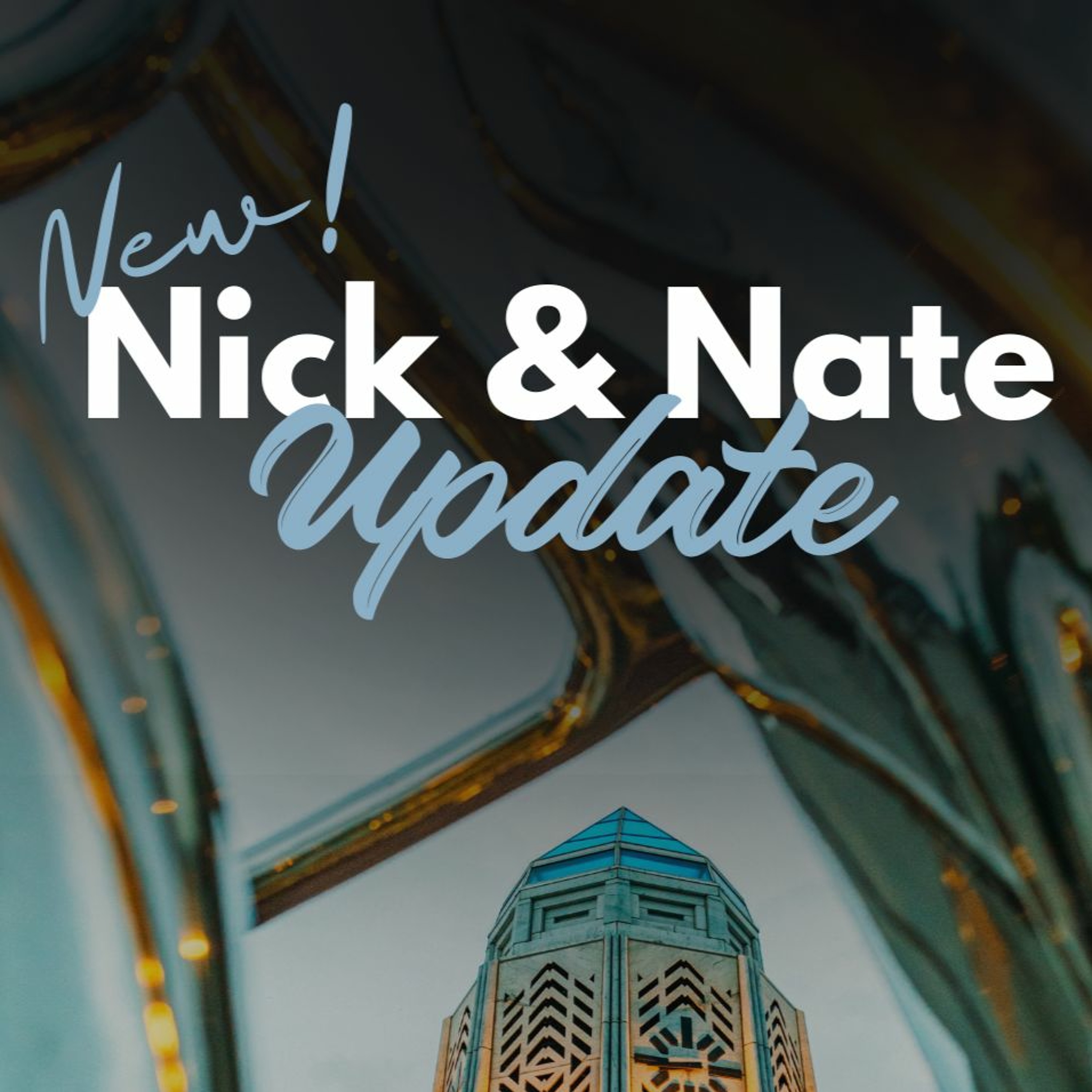 cover of episode Nick And Nate Update Episode 2 - Very Good Reasons to Volunteer!