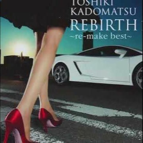 Stream Toshiki Kadomatsu Girl In The Box 22時までの君は by