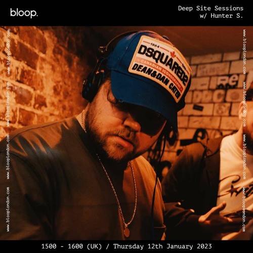 Deep Site Sessions 046 w/ Hunter. S [12.01.2023]