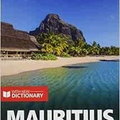 [READ] KINDLE PDF EBOOK EPUB Berlitz Pocket Guide Mauritius (Travel Guide with Dictio