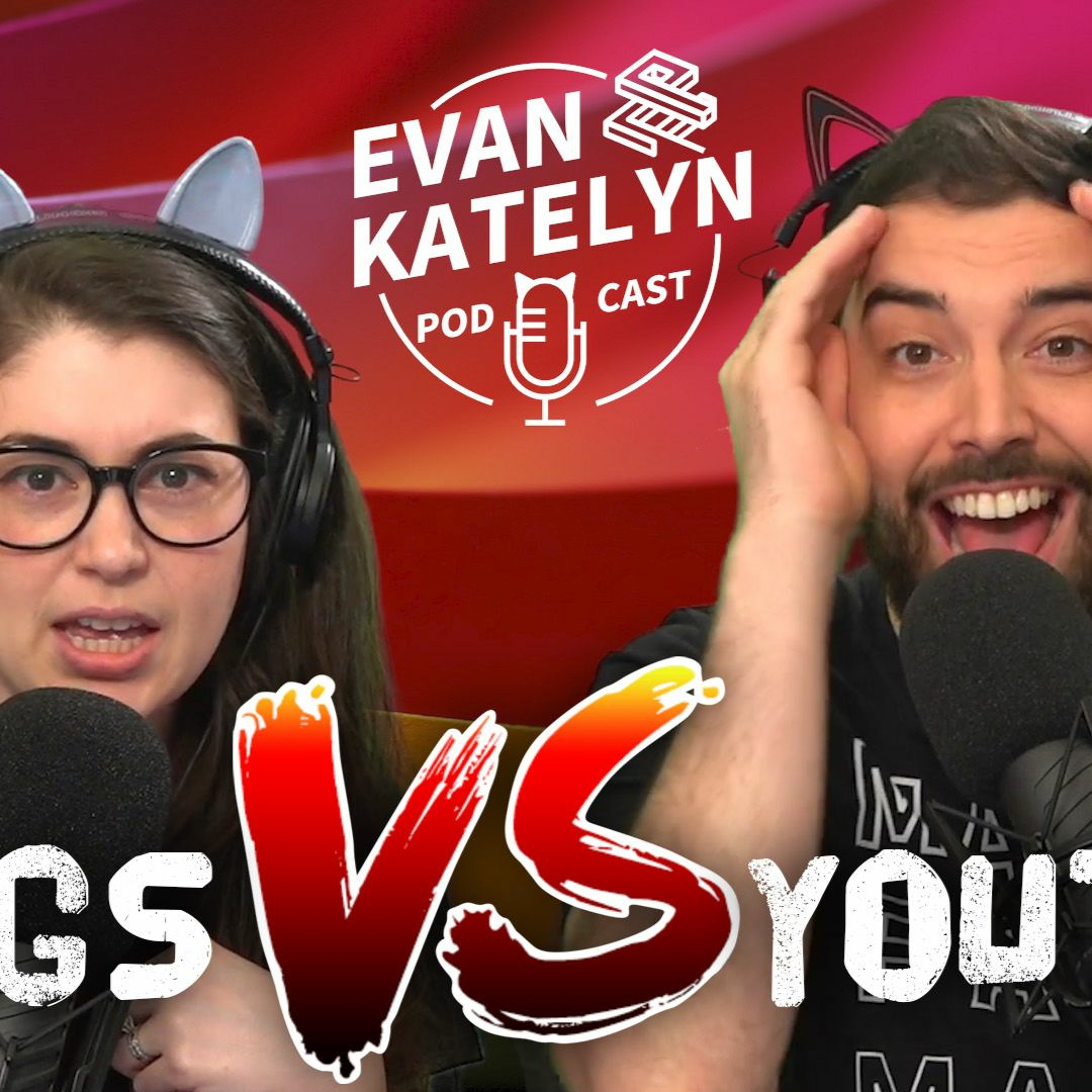 Evan and Katelyn Podcast
