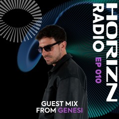 Volaris presents HORIZN Radio 010 ft. GENESI