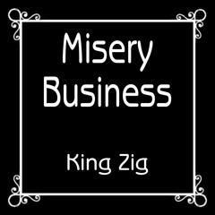 Misery Business