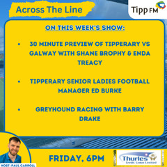 Tipperary vs Galway preview - Across The Line June 20th 2025