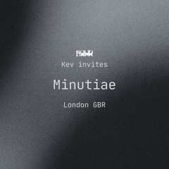 Kev invites Minutiae