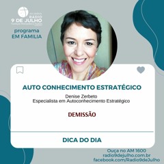 EM FAMILIA - AUTO CONHECIMENTO - Demissão - 04/03/2023