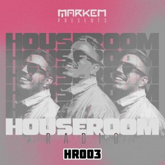 Houseroom Radio 003