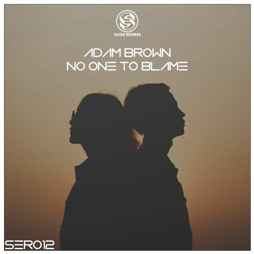 Adam Brown - No One To Blame